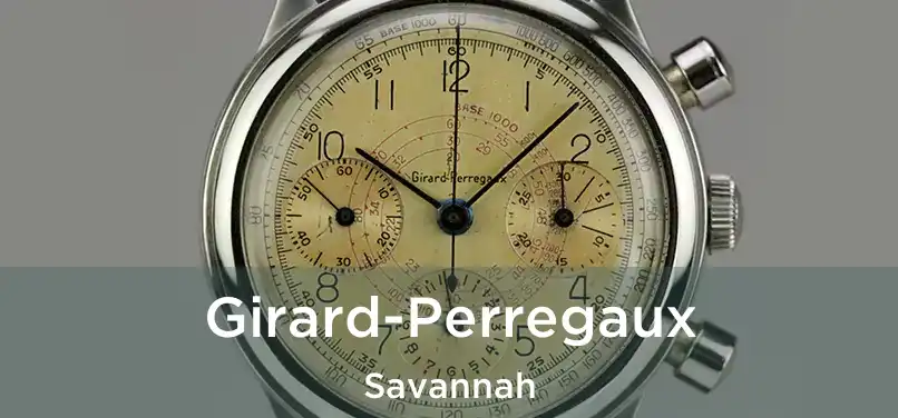 Girard-Perregaux Savannah