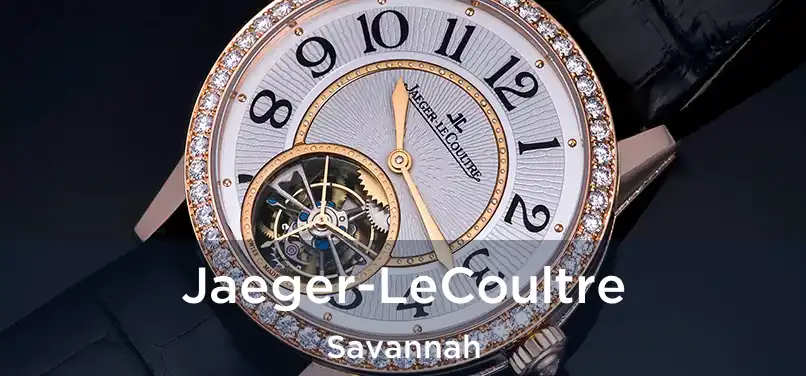 Jaeger-LeCoultre Savannah