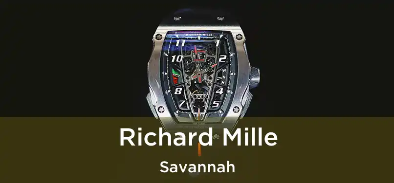 Richard Mille Savannah