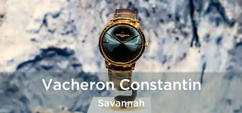 Vacheron Constantin Savannah